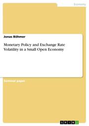Monetary Policy and Exchange Rate Volatility in a Small Open Economy - Cover
