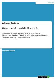 Gustav Mahler und die Romantik