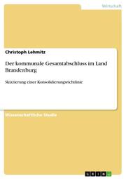 Der kommunale Gesamtabschluss im Land Brandenburg