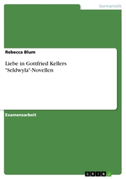 Liebe in Gottfried Kellers 'Seldwyla'-Novellen - Cover