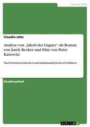 Analyse von Jakob der Lügner als Roman von Jurek Becker und Film von Peter Kassovitz - Cover