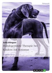 Hundegestützte Therapie bei Kindern mit Autismus