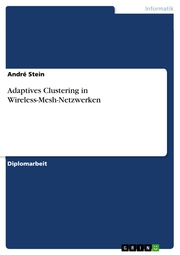 Adaptives Clustering in Wireless-Mesh-Netzwerken - Cover
