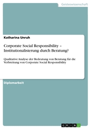Corporate Social Responsibility - Institutionalisierung durch Beratung?