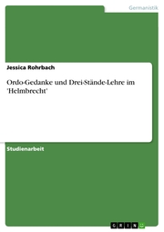Ordo-Gedanke und Drei-Stände-Lehre im 'Helmbrecht' - Cover