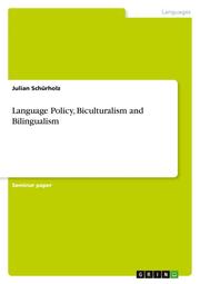 Language Policy, Biculturalism and Bilingualism