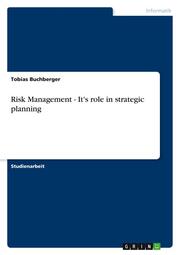 Risk Management - It's role in strategic planning