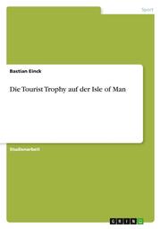 Die Tourist Trophy auf der Isle of Man