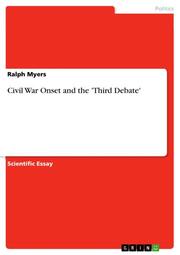 Civil War Onset and the 'Third Debate'