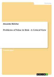 Problems of Value At Risk - A Critical View - Cover