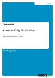 Cornelius Kolig.Ein 'Paradies'