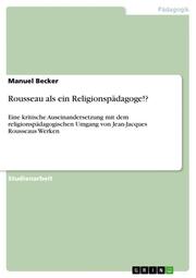 Rousseau als ein Religionspädagoge!? - Cover