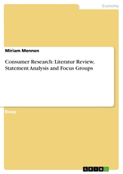 Consumer Research: Literatur Review, Statement Analysis and Focus Groups - Cover