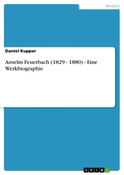 Anselm Feuerbach (1829 - 1880) - Eine Werkbiographie
