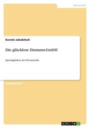Die glücklose Einmann-GmbH