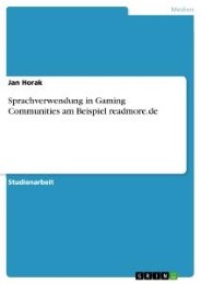 Sprachverwendung in Gaming Communities am Beispiel readmore.de