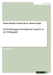 Entwicklungspsychologische Aspekte in der Pädagogik - Cover