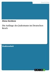 Die Anfänge des Judentums im Deutschen Reich