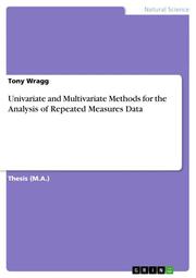 Univariate and Multivariate Methods for the Analysis of Repeated Measures Data