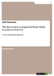 The Revocation of registered Trade Marks in terms of Non-Use