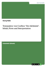 Literarische Textanalyse des Buches 'Der Alchimist' von Paulo Coelho