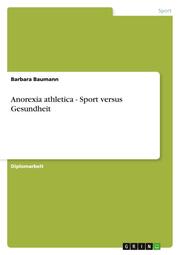 Anorexia athletica - Sport versus Gesundheit