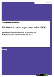 Die bioelektrische Impedanz Analyse (BIA)