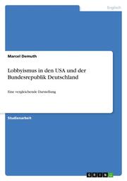 Lobbyismus in den USA und der Bundesrepublik Deutschland - Cover