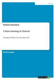 Urban farming in Detroit