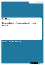Thomas Paine: 'Common Sense' - eine Analyse