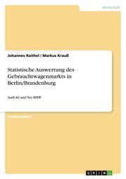 Statistische Auswertung des Gebrauchtwagenmarkts in Berlin/Brandenburg