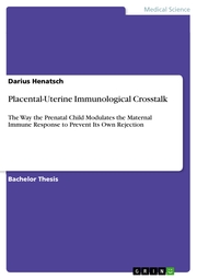 Placental-Uterine Immunological Crosstalk