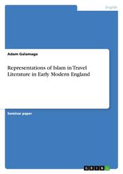 Representations of Islam in Travel Literature in Early Modern England