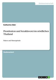 Prostitution und Sexsklaverei im nördlichen Thailand - Cover