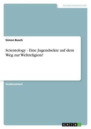 Scientology - Eine Jugendsekte auf dem Weg zur Weltreligion? - Cover