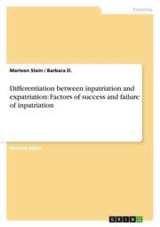 Differentiation between inpatriation and expatriation: Factors of success and failure of inpatriation