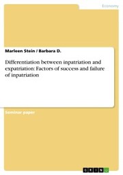 Differentiation between inpatriation and expatriation: Factors of success and failure of inpatriation