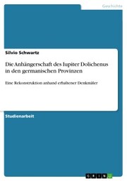 Die Anhängerschaft des Iupiter Dolichenus in den germanischen Provinzen