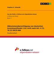 Abkommensberechtigung von deutschen Investmentfonds i.S.d.InvG nach Art.4 (1), 10 (2) OECD-MA