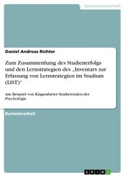 Zum Zusammenhang des Studienerfolgs und den Lernstrategien des 'Inventars zur Erfassung von Lernstrategien im Studium (LIST)' - Cover