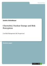 Chernobyl, Nuclear Energy and Risk Perception