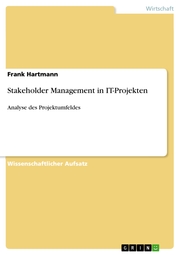 Stakeholder Management in IT-Projekten