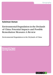 Environmental Degradation in the Drylands of China: Potential Impacts and Possible Remediation Measures: A Review