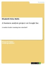 A business analysis project on Google Inc. - Cover