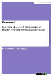 Screening of selected plant species of Pakistan for their pharmacological activities