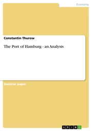 The Port of Hamburg - an Analysis