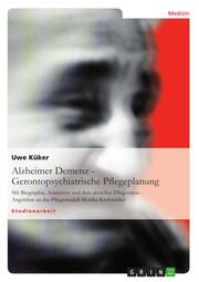 Alzheimer Demenz - Gerontopsychiatrische Pflegeplanung - Cover