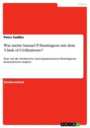 Was meint Samuel P. Huntington mit dem 'Clash of Civilizations'?