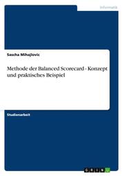 Methode der Balanced Scorecard - Konzept und praktisches Beispiel