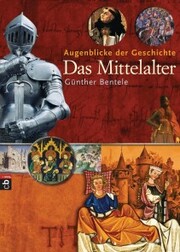 Augenblicke der Geschichte - Das Mittelalter - Cover